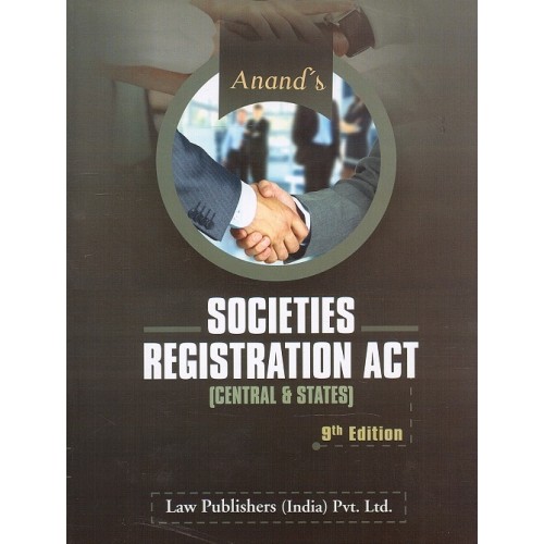 Anand's Societies Registration Act [Central & States] by Shri. C. S. Lal, Justice S. I. Jafri | Law Publishers (India) Pvt. Ltd.